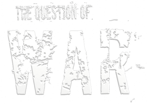 The Question of War
